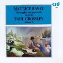 M. Ravel/Piano Works-Vol. 2@Crossley*paul (Pno)